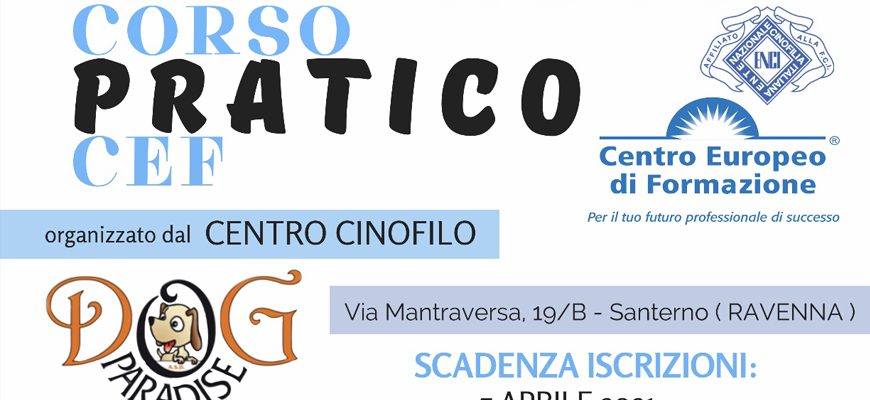 Dog Paradise News Corso Pratico CEF 2021 Imm in Evidenza