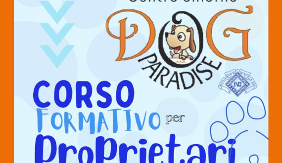 Dog Paradise - Corso ENCI - Formativo per Proprietari 2024 - Immagive Evidenza